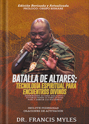 Batalla De Altares: Technologia Espiritual Para Encuentros Divinos