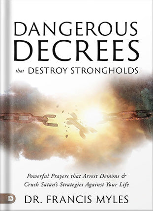 Dangerous Decrees that Destroy Strongholds